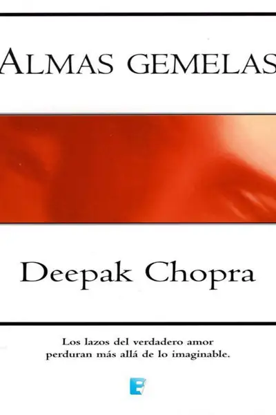 Portada del libro: Almas Gemelas Deepak Chopra