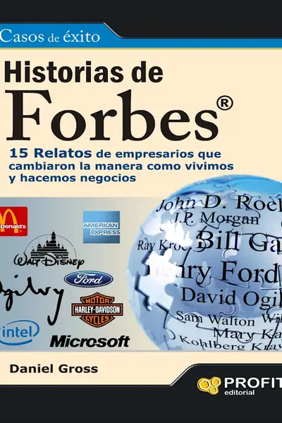Portada del libro: Casos De éXitos, Historias De Forbes, 15 Relatos De Empresarios