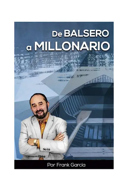 Portada del libro: 1 Frank GarcíA Libro De Balsero A Millonario