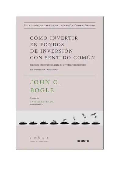 Portada del libro: CóMo Invertir En Fondos De InversióN Con Sentido ComúN John C Bogle