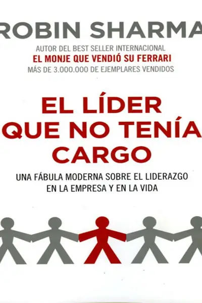 Portada del libro: El Lider Que No Tenia Cargo