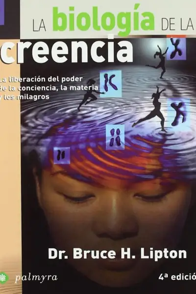 Portada del libro: La BiologíA De La Creencia