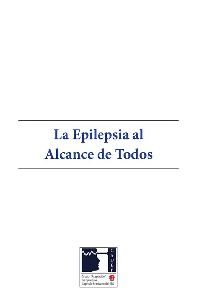 Portada del libro: La Epilepsia Al Alcance De Todos Lilia Nu+æEz Orozco