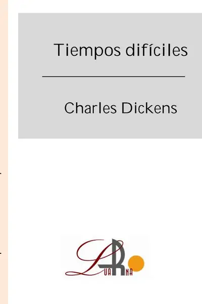 Portada del libro: Tiempos Dificiles Charles Dickens
