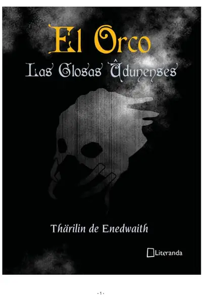 Portada del libro: El Orco Las Glosas Udunenses Tharilin De Enedwaith