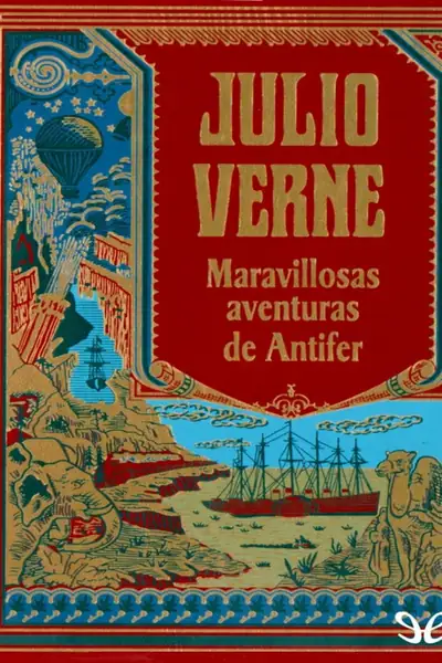 Portada del libro: Maravillosas Aventuras De Antifer Verne Julio
