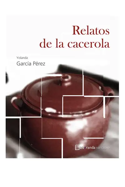 Portada del libro: Relatos De La Cacerola Yolanda Garcia