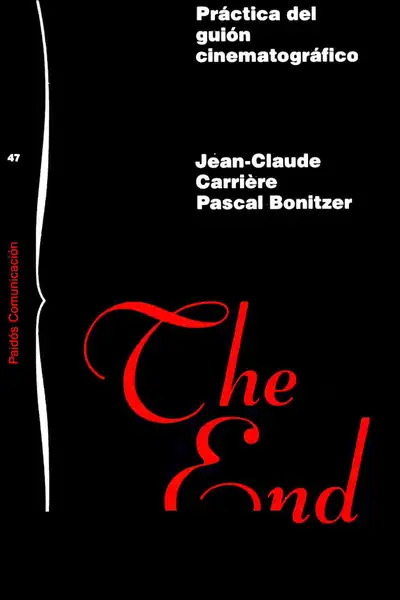 Portada del libro: Jean Claude CarrièRe Y Pascal Bonitzer PráCtica Del GuióN CinematográFico