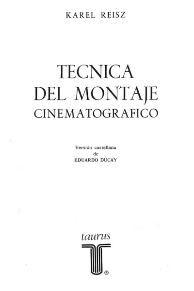 Portada del libro: Tecnica De Montaje Cinematografico Karel Reisz