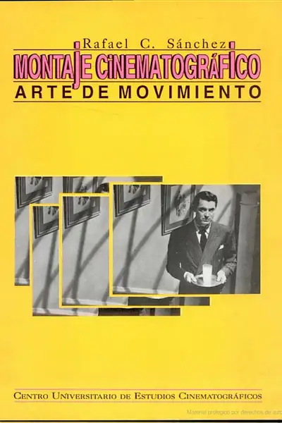 Portada del libro: Montaje Cinematografico, Arte De Movimiento Rafael C Sanchez