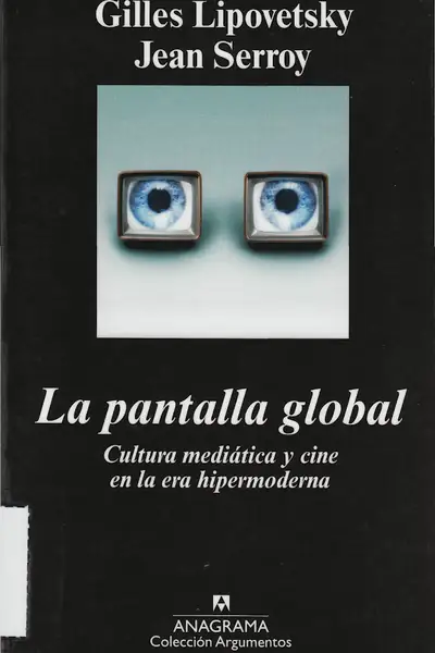 Portada del libro: Pantalla Global Lipovetsky Y Serroy
