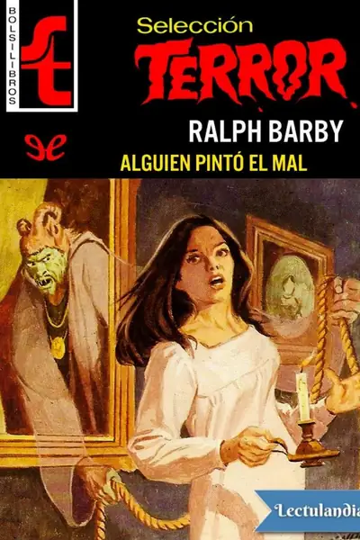 Portada del libro: Alguien Pinto El Mal Ralph Barby