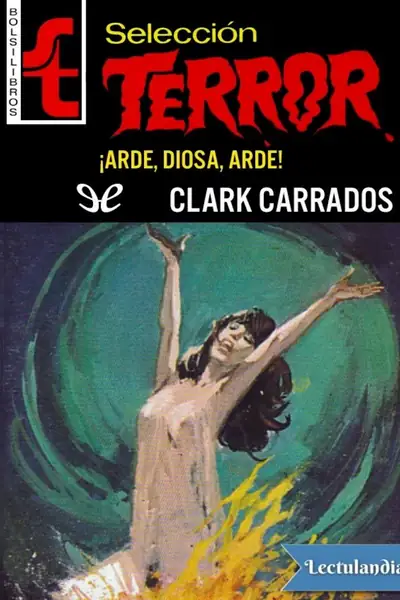 Portada del libro: Arde Diosa Arde Clark Carrados