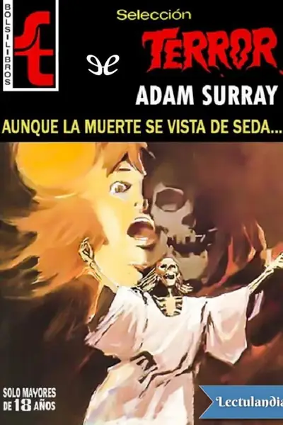 Portada del libro: Aunque La Muerte Se Vista De Seda Adam Surray