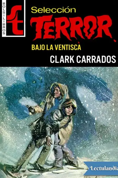 Portada del libro: Bajo La Ventisca Clark Carrados