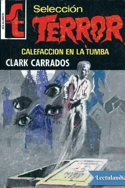 Portada del libro: Calefaccion En La Tumba Clark Carrados