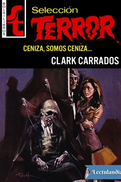Portada del libro: Ceniza Somos Ceniza Clark Carrados