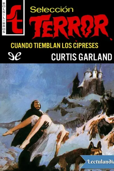 Portada del libro: Cuando Tiemblan Los Cipreses Curtis Garland