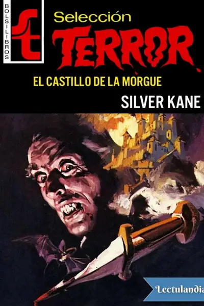 Portada del libro: El Castillo De La Morgue Silver Kane