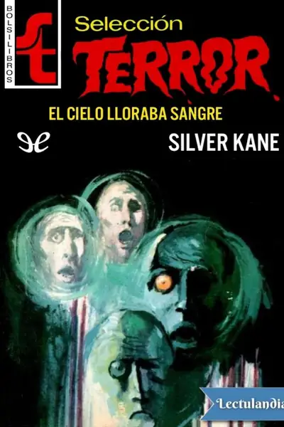Portada del libro: El Cielo Lloraba Sangre Silver Kane
