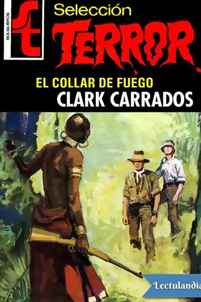 Portada del libro: El Collar De Fuego Clark Carrados