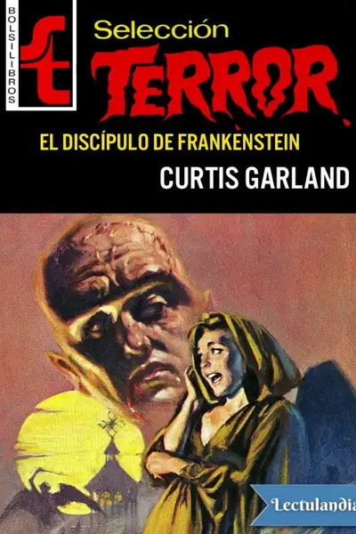Portada del libro: El Discipulo De Frankenstein Curtis Garland