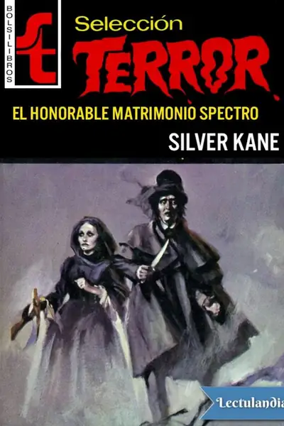 Portada del libro: El Honorable Matrimonio Spectro Silver Kane