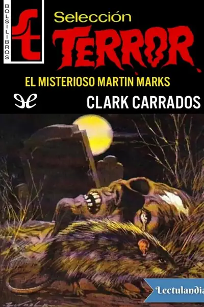 Portada del libro: El Misteriodo Martin Marks Clark Carrados
