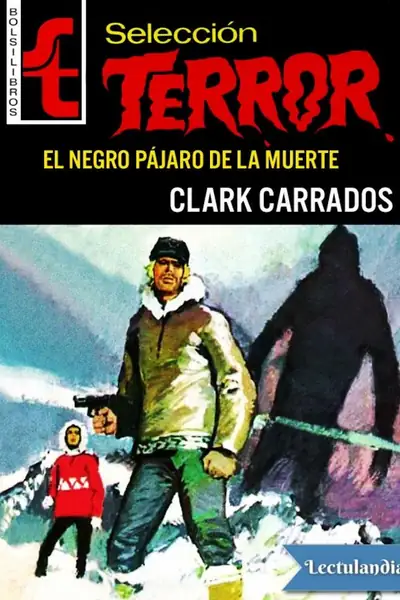 Portada del libro: El Negro Pajaro De La Muerte Clark Carrados