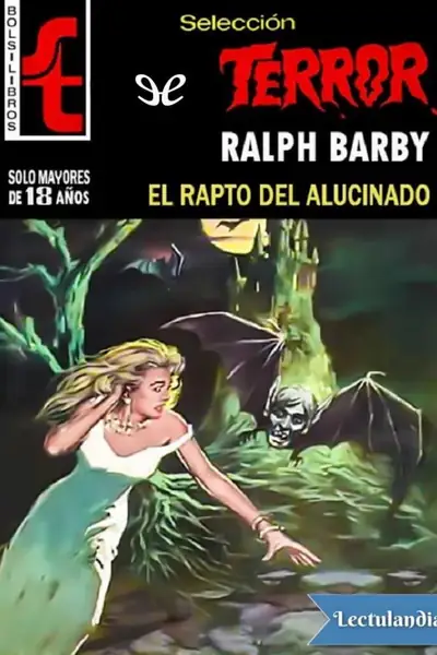 Portada del libro: El Rapto Del Alucinado Ralph Barby