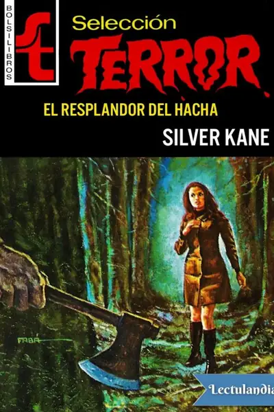 Portada del libro: El Resplandor Del Hacha Silver Kane