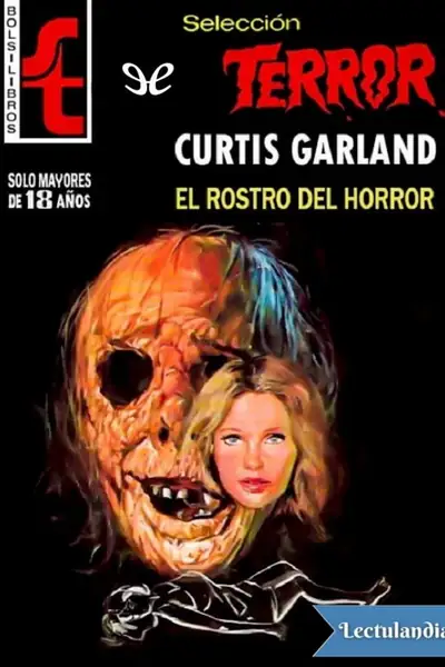 Portada del libro: El Rostro Del Horror Curtis Garland