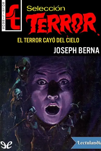Portada del libro: El Terror Cayo Del Cielo Joseph Berna