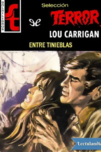 Portada del libro: Entre Tinieblas Lou Carrigan