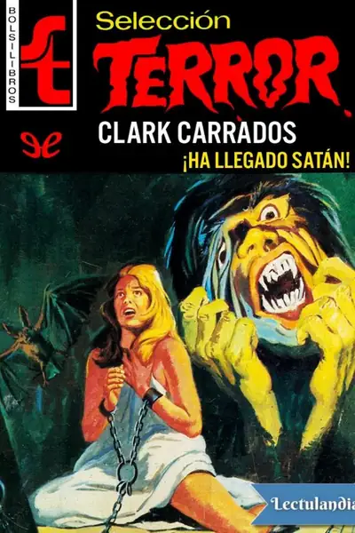 Portada del libro: Ha Llegado Satan Clark Carrados