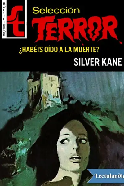 Portada del libro: Habeis Oido A La Muerte Silver Kane