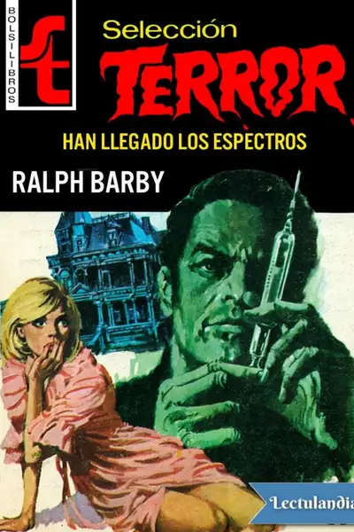 Portada del libro: Han Llegado Los Espectros Ralph Barby