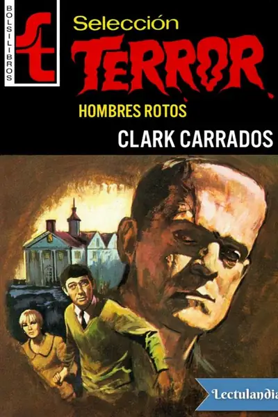 Portada del libro: Hombres Rotos Clark Carrados