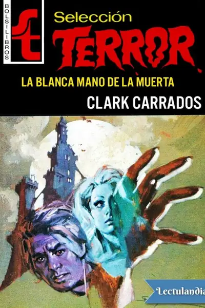 Portada del libro: La Blanca Mano De La Muerta Clark Carrados