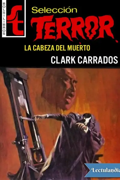 Portada del libro: La Cabeza Del Muerto Clark Carrados