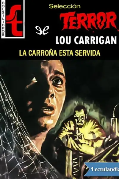 Portada del libro: La Carrona Esta Servida Lou Carrigan