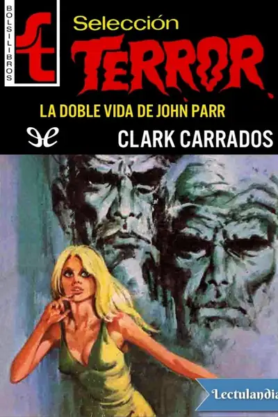 Portada del libro: La Doble Vida De John Parr Clark Carrados