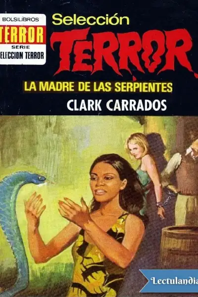 Portada del libro: La Madre De Las Serpientes Clark Carrados
