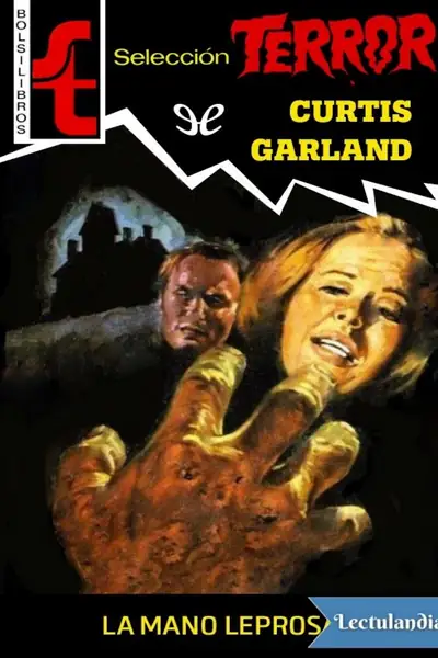 Portada del libro: La Mano Leprosa Curtis Garland