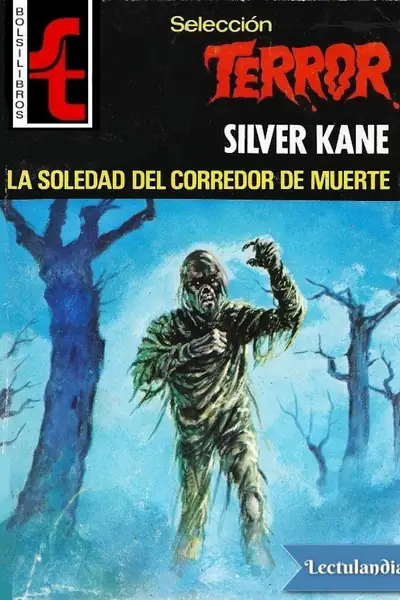 Portada del libro: La Soledad Del Corredor De Muerte Silver Kane