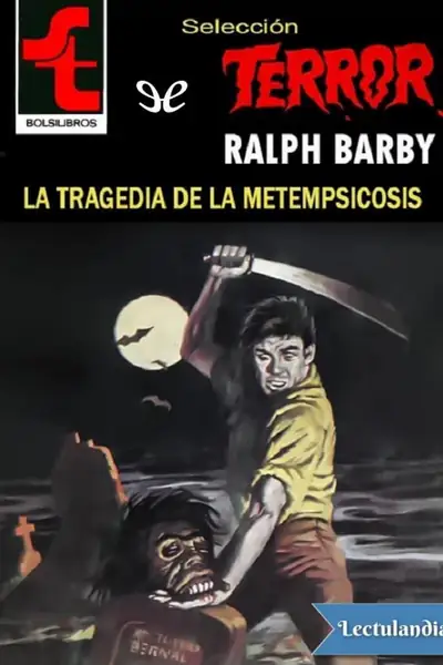 Portada del libro: La Tragedia De La Metempsicosis Ralph Barby