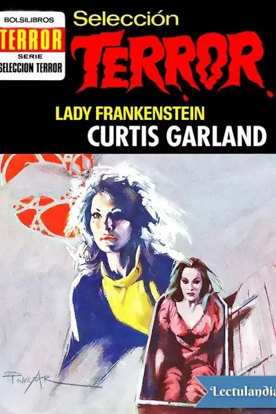 Portada del libro: Lady Frankenstein Curtis Garland