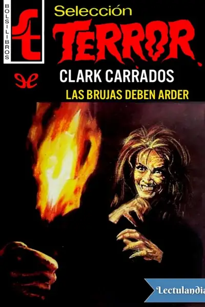 Portada del libro: Las Brujas Deben Arder Clark Carrados