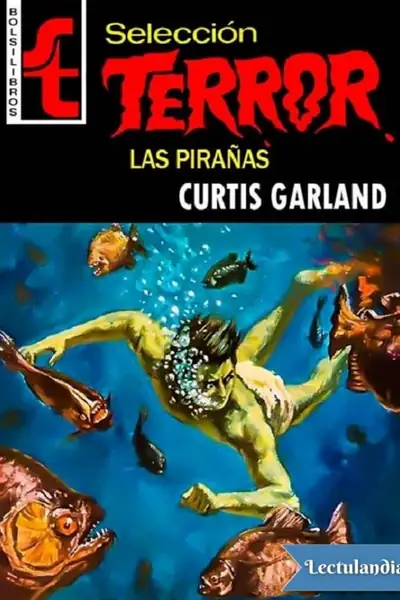 Portada del libro: Las Piranas Curtis Garland