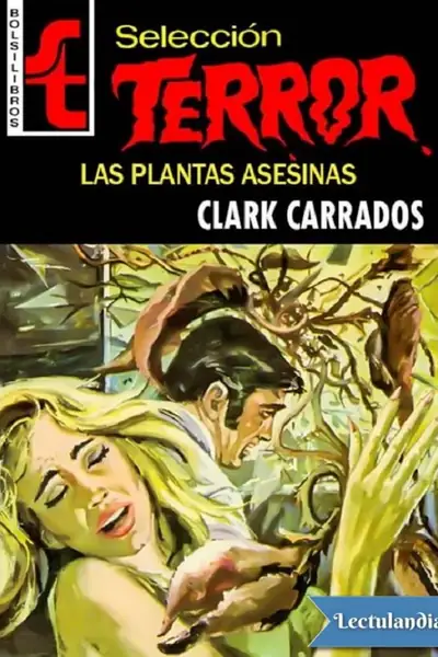 Portada del libro: Las Plantas Asesinas Clark Carrados